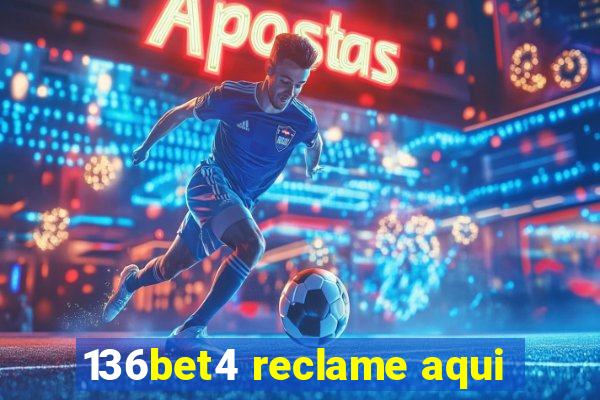 136bet4 reclame aqui